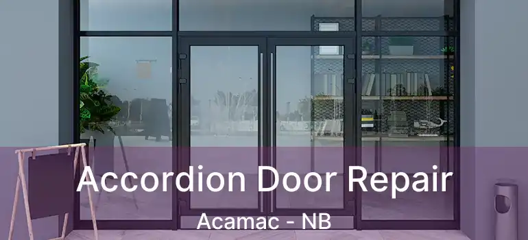  Accordion Door Repair Acamac - NB