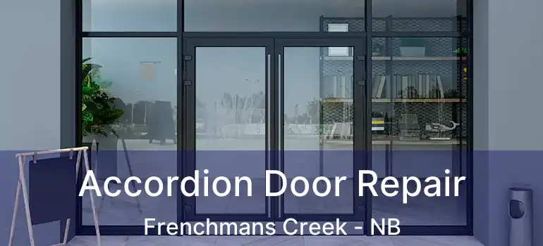  Accordion Door Repair Frenchmans Creek - NB