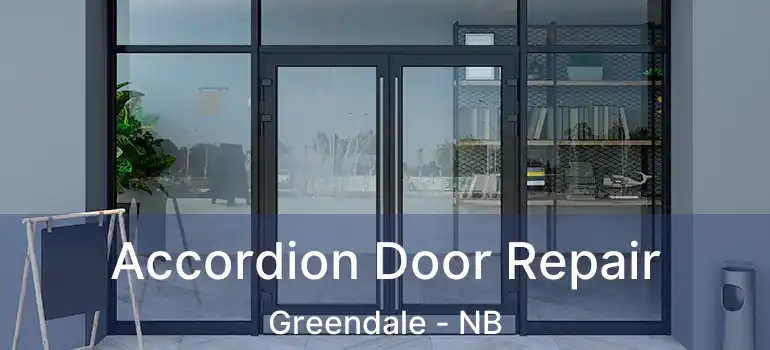  Accordion Door Repair Greendale - NB