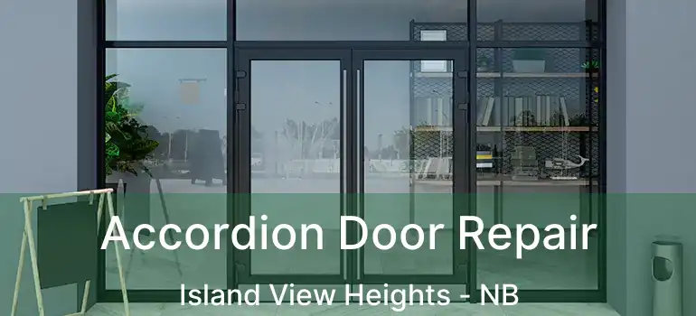 Accordion Door Repair Island View Heights - NB