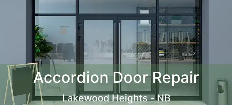  Accordion Door Repair Lakewood Heights - NB