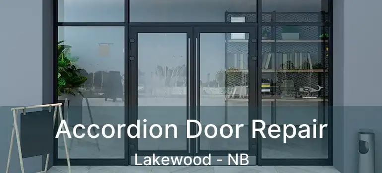 Accordion Door Repair Lakewood - NB