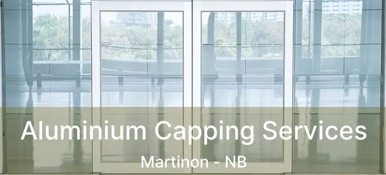  Aluminium Capping Services Martinon - NB