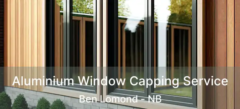  Aluminium Window Capping Service Ben Lomond - NB