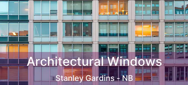  Architectural Windows Stanley Gardins - NB