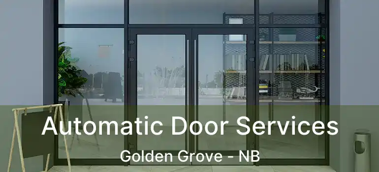  Automatic Door Services Golden Grove - NB