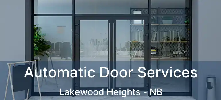  Automatic Door Services Lakewood Heights - NB