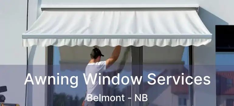  Awning Window Services Belmont - NB