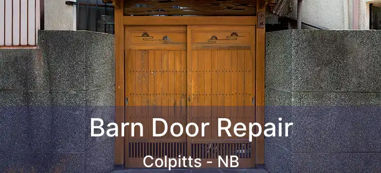 Barn Door Repair Colpitts - NB