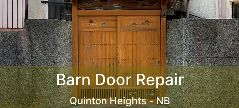 Barn Door Repair Quinton Heights - NB