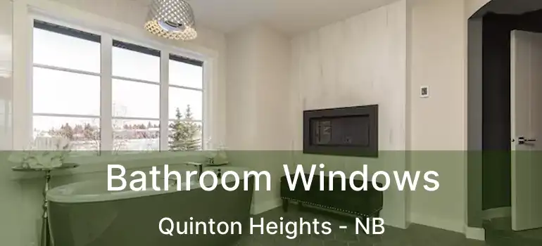  Bathroom Windows Quinton Heights - NB