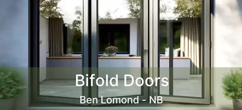  Bifold Doors Ben Lomond - NB