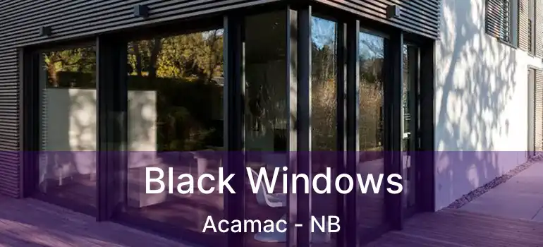  Black Windows Acamac - NB