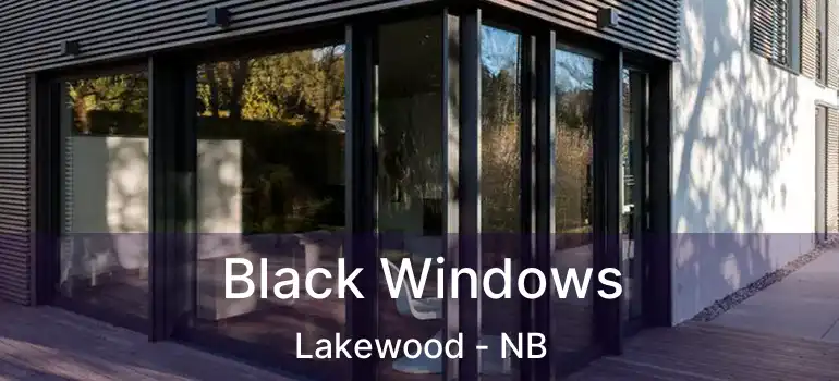  Black Windows Lakewood - NB