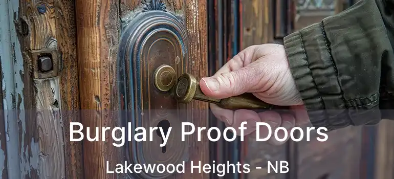  Burglary Proof Doors Lakewood Heights - NB
