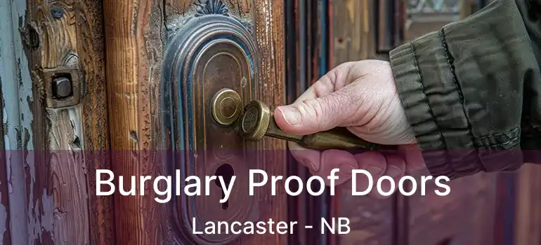  Burglary Proof Doors Lancaster - NB