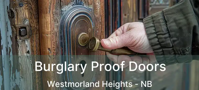  Burglary Proof Doors Westmorland Heights - NB