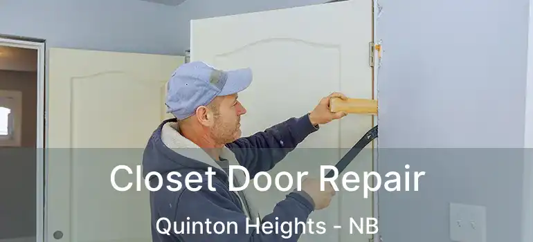  Closet Door Repair Quinton Heights - NB