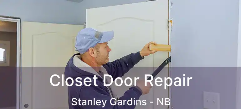  Closet Door Repair Stanley Gardins - NB