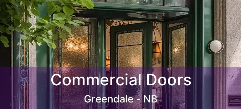  Commercial Doors Greendale - NB