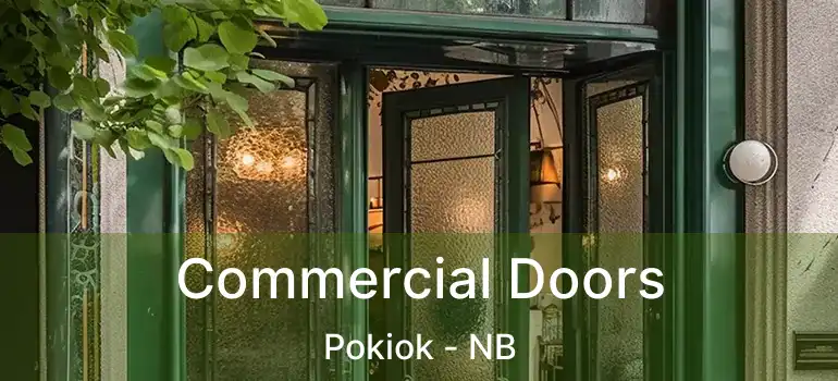  Commercial Doors Pokiok - NB
