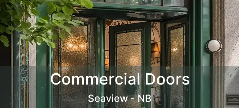  Commercial Doors Seaview - NB