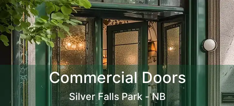  Commercial Doors Silver Falls Park - NB