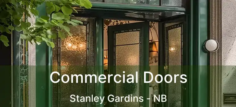  Commercial Doors Stanley Gardins - NB