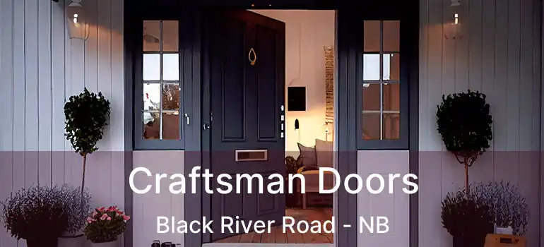  Craftsman Doors Black River Road - NB
