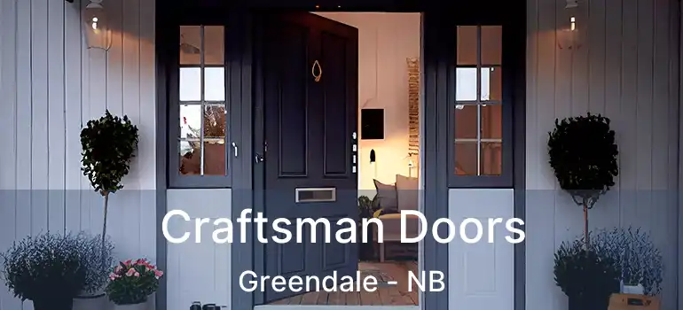  Craftsman Doors Greendale - NB