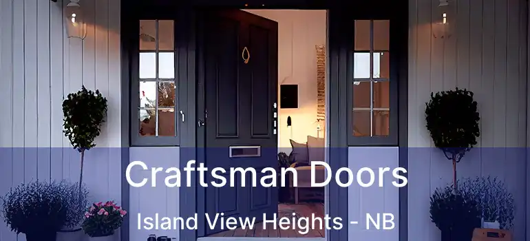  Craftsman Doors Island View Heights - NB