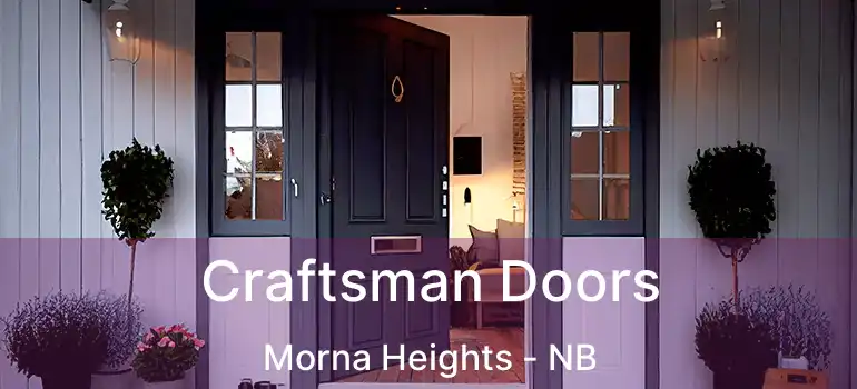  Craftsman Doors Morna Heights - NB