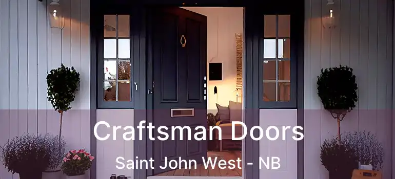  Craftsman Doors Saint John West - NB