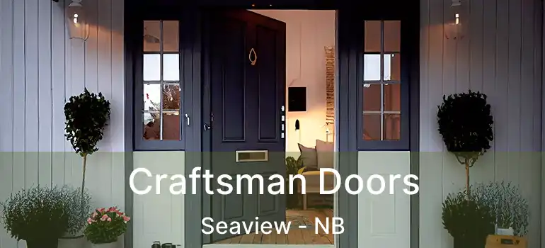  Craftsman Doors Seaview - NB