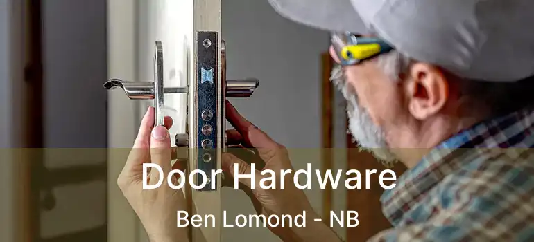  Door Hardware Ben Lomond - NB