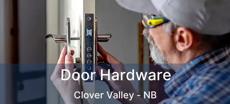  Door Hardware Clover Valley - NB