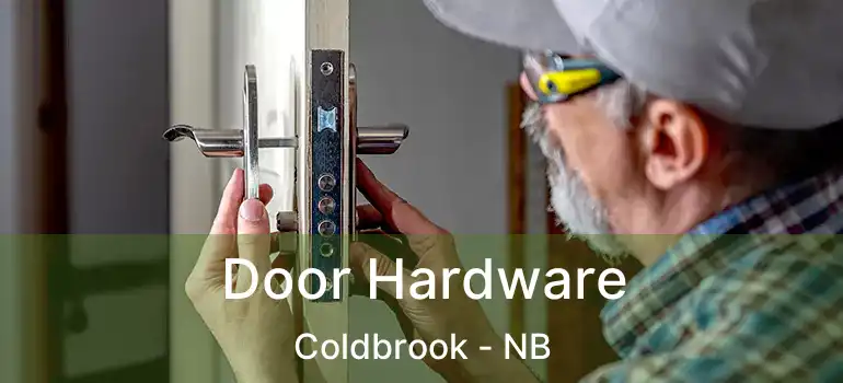  Door Hardware Coldbrook - NB