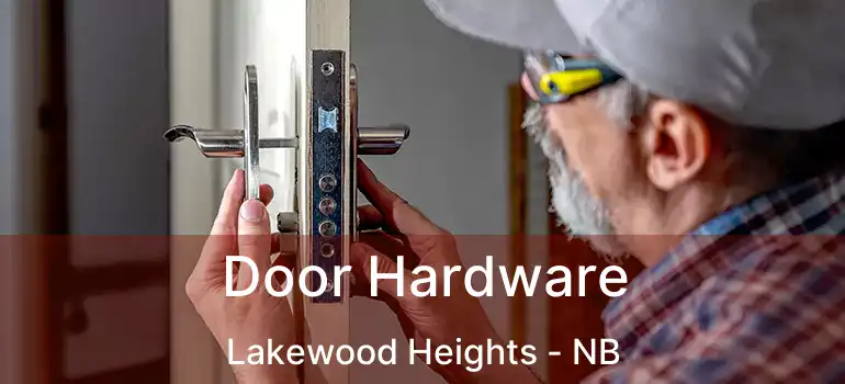  Door Hardware Lakewood Heights - NB