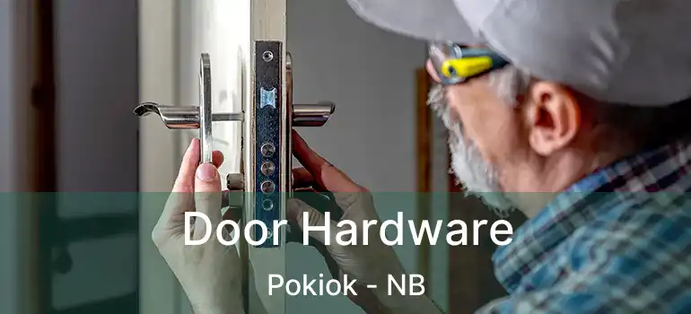 Door Hardware Pokiok - NB
