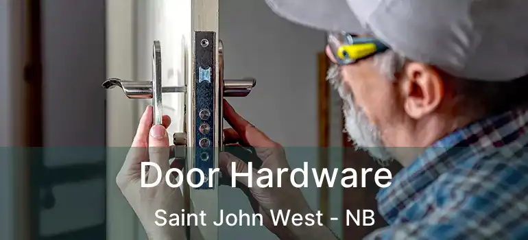  Door Hardware Saint John West - NB