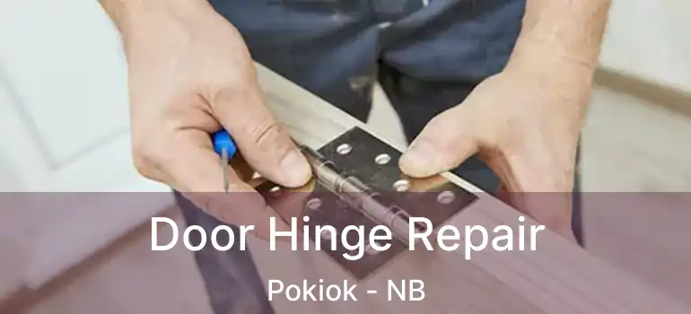  Door Hinge Repair Pokiok - NB