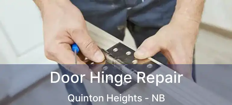  Door Hinge Repair Quinton Heights - NB