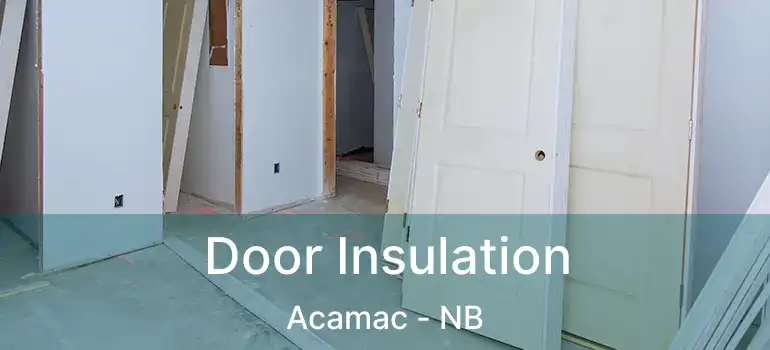  Door Insulation Acamac - NB