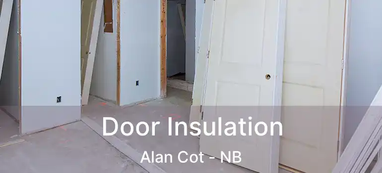  Door Insulation Alan Cot - NB