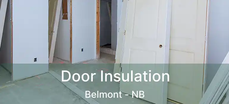  Door Insulation Belmont - NB