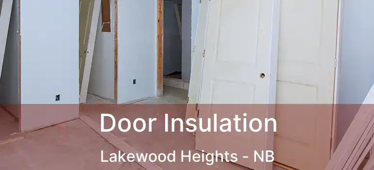  Door Insulation Lakewood Heights - NB