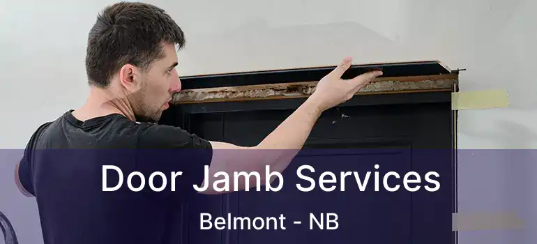  Door Jamb Services Belmont - NB