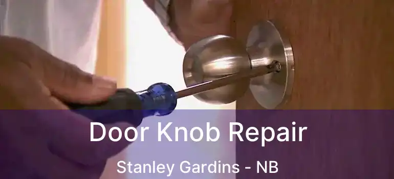  Door Knob Repair Stanley Gardins - NB