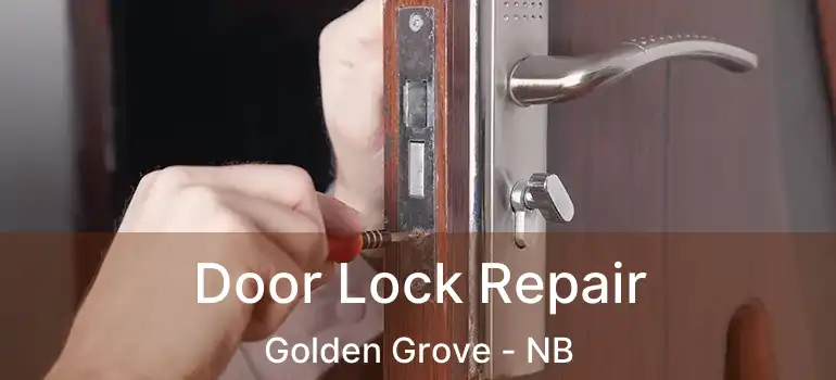  Door Lock Repair Golden Grove - NB