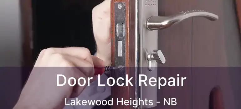  Door Lock Repair Lakewood Heights - NB